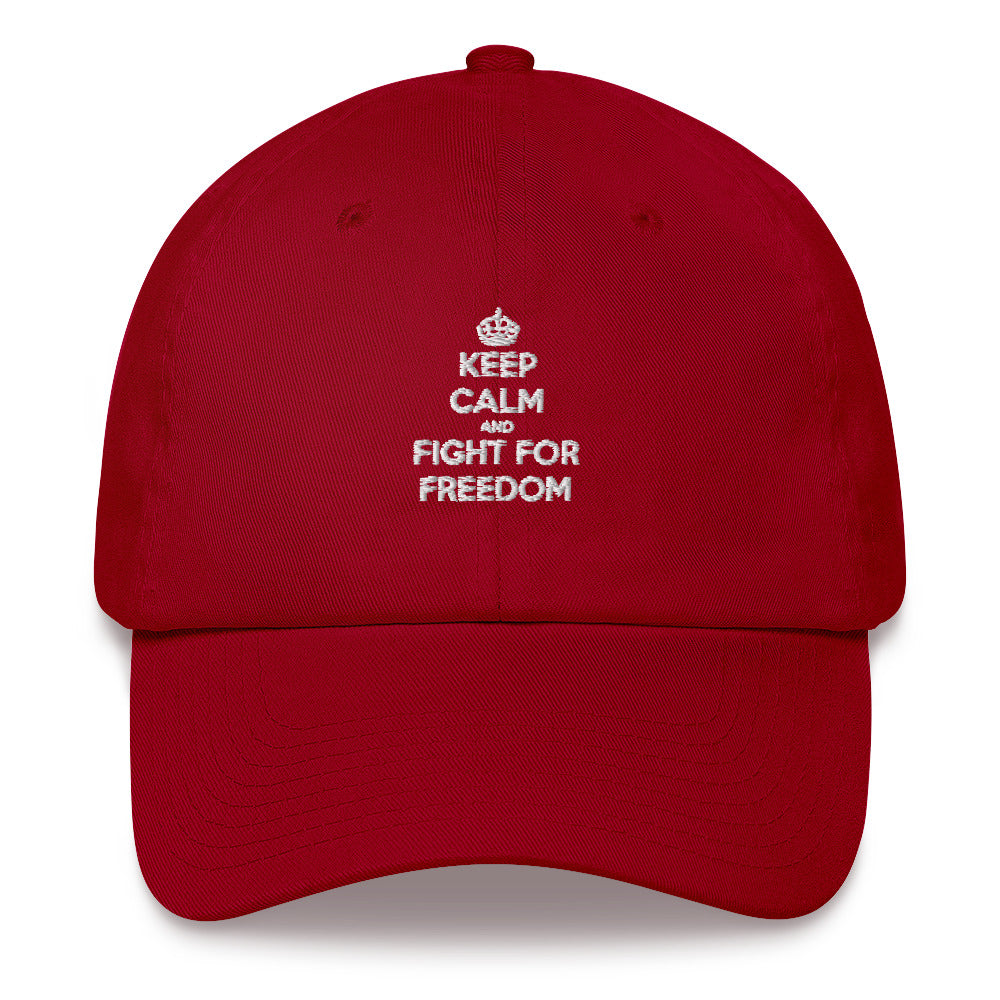 Keep Calm And Fight For Freedom Hat