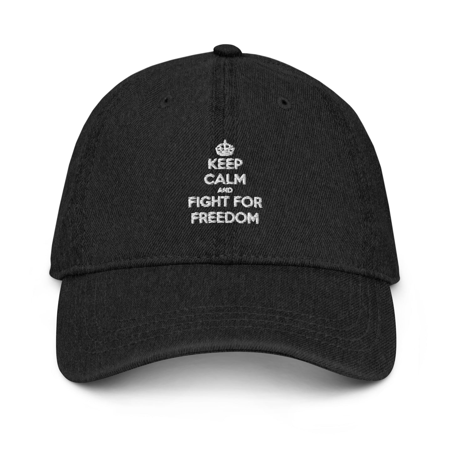 Keep Calm And Fight For Freedom Denim Hat