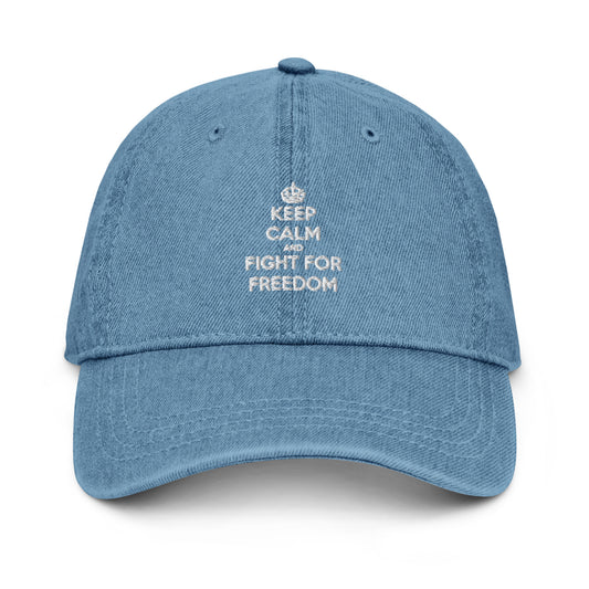 Keep Calm And Fight For Freedom Denim Hat